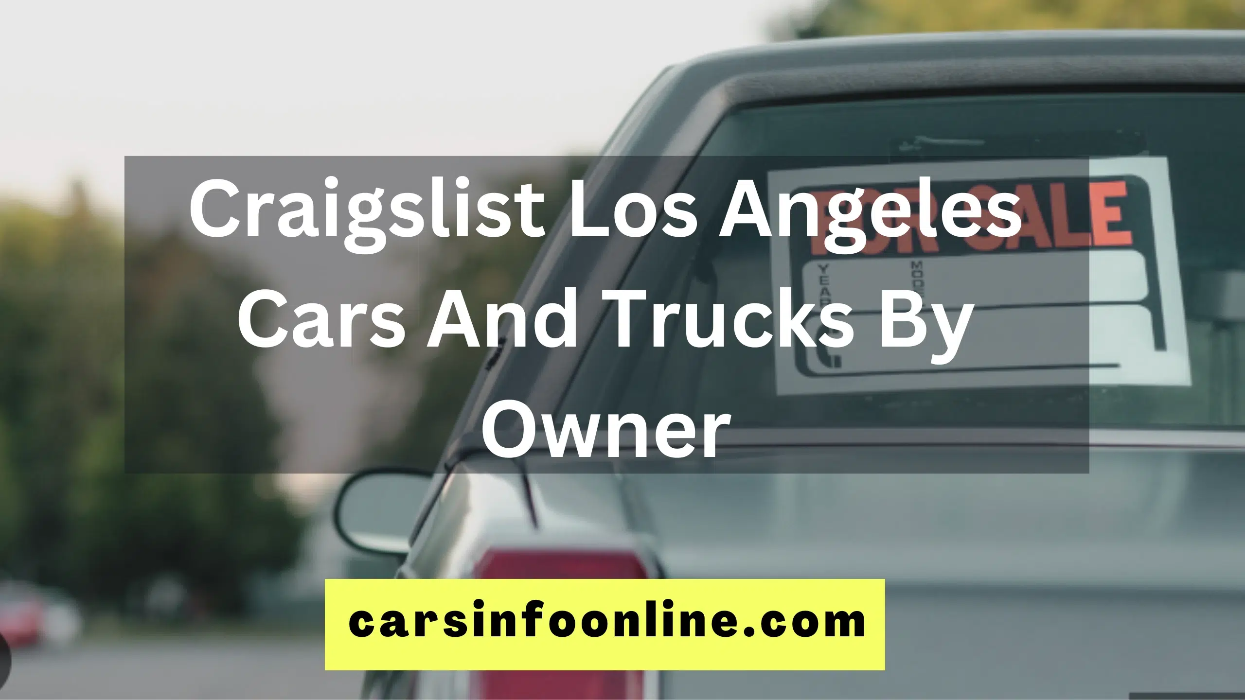 Craigslist Los Angeles Cars And Trucks By Owner