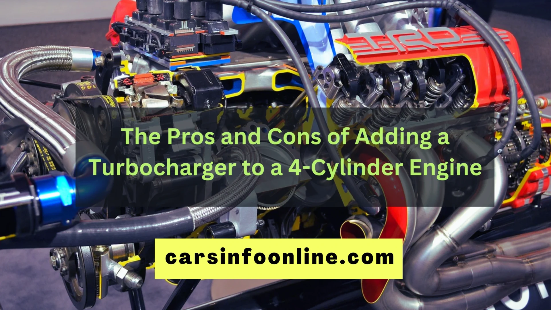 The Pros and Cons of Adding a Turbocharger to a 4-Cylinder Engine