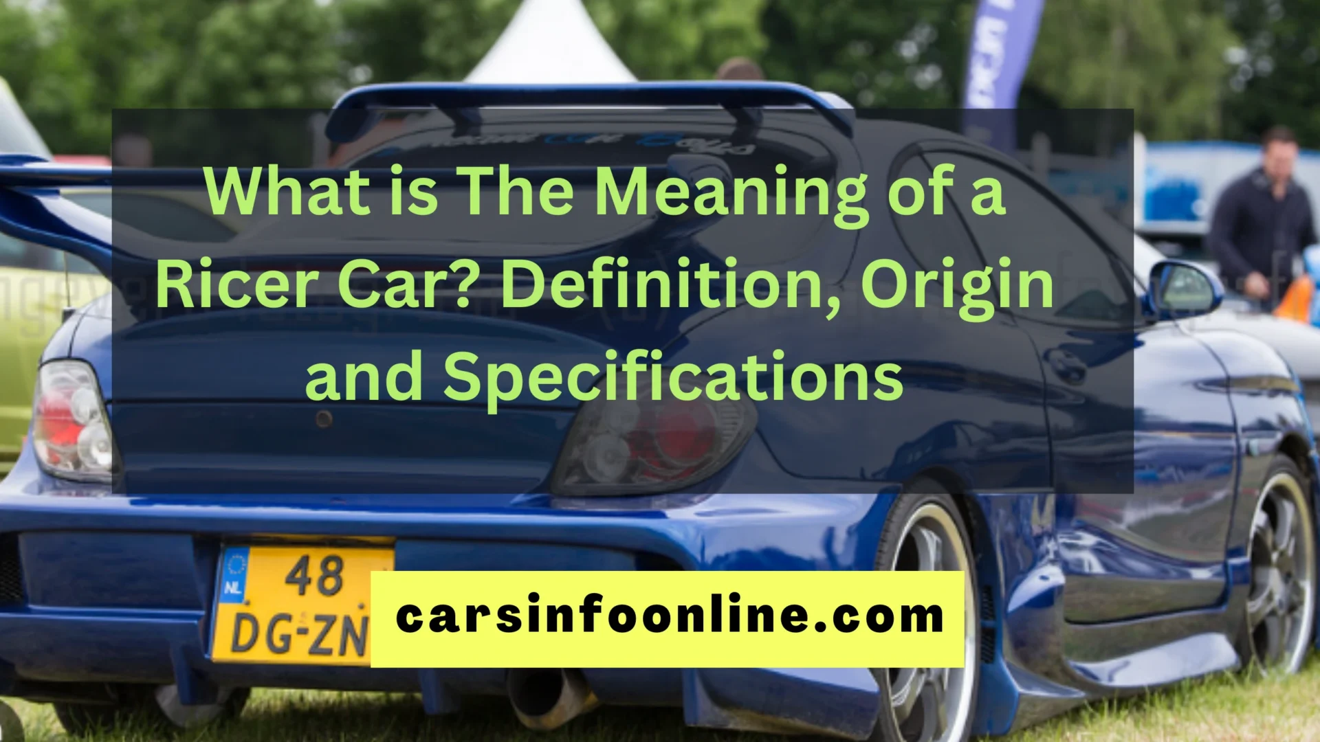 What is The Meaning of a Ricer Car Definition, Origin and Specifications